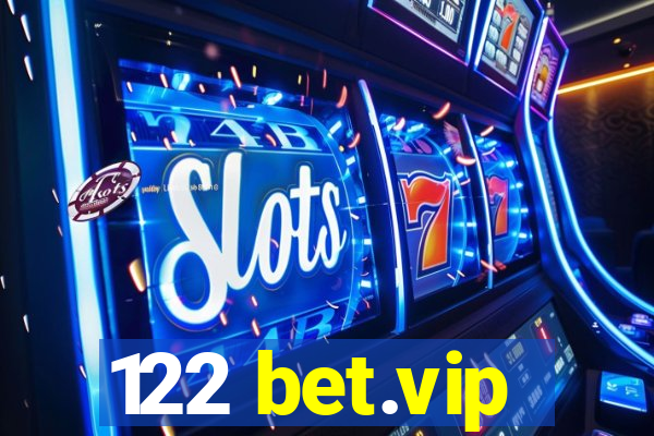 122 bet.vip