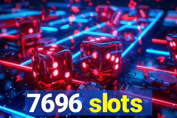 7696 slots