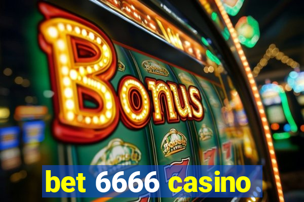 bet 6666 casino