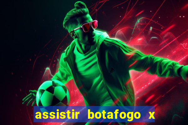 assistir botafogo x gremio futemax