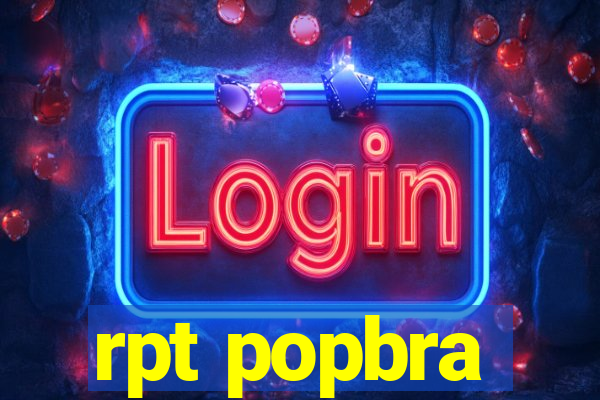 rpt popbra