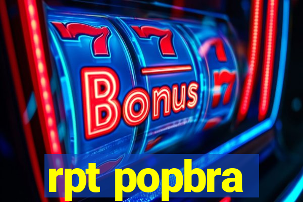 rpt popbra