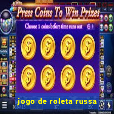 jogo de roleta russa