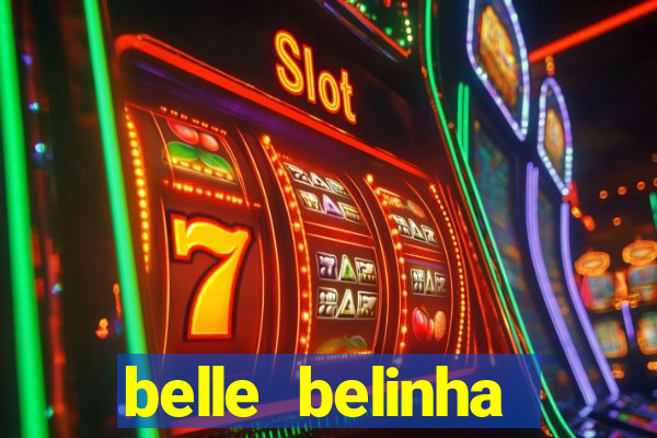 belle belinha vazados gratis