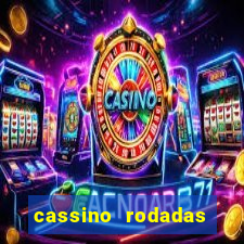 cassino rodadas gratis sem deposito