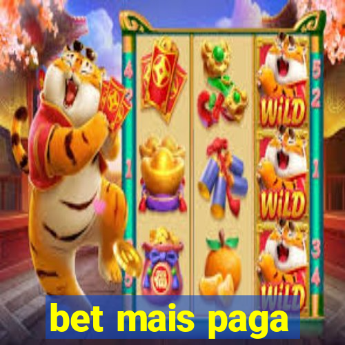 bet mais paga