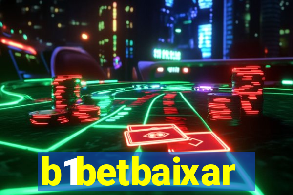 b1betbaixar