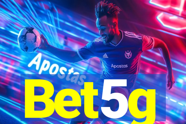 Bet5g