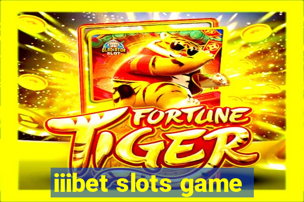 iiibet slots game