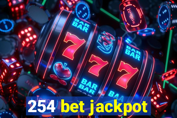 254 bet jackpot