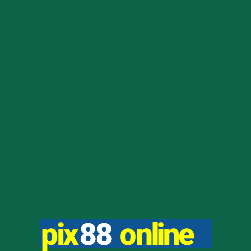 pix88 online