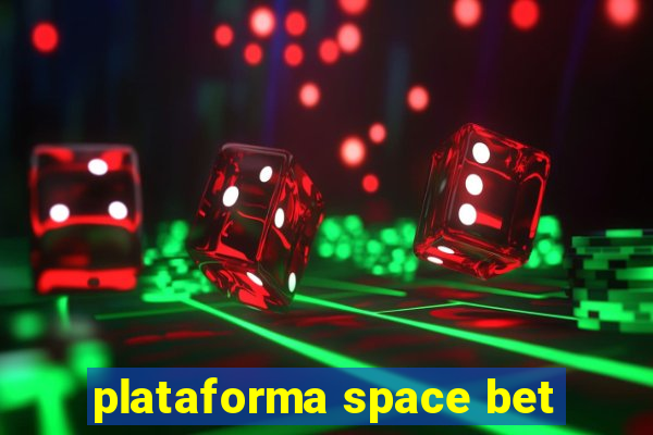 plataforma space bet