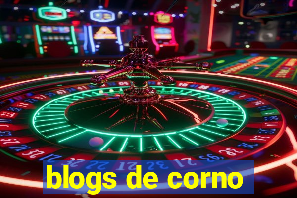 blogs de corno