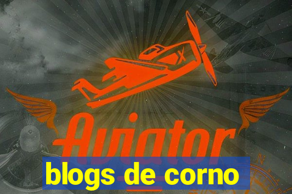 blogs de corno