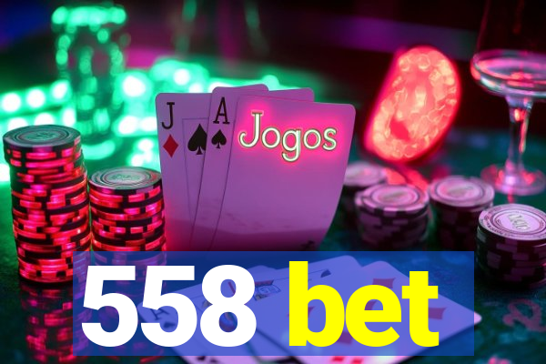 558 bet