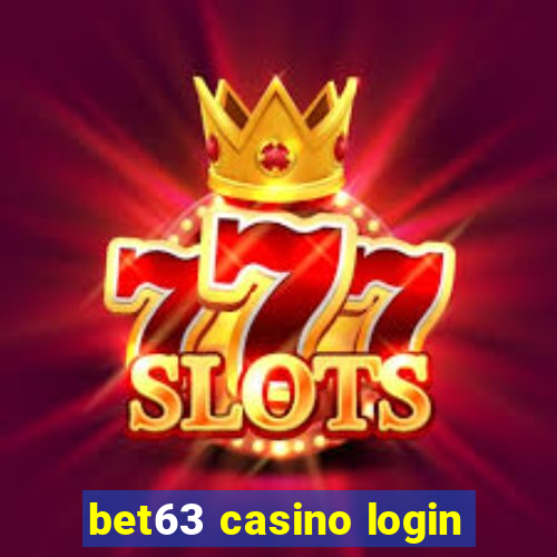 bet63 casino login