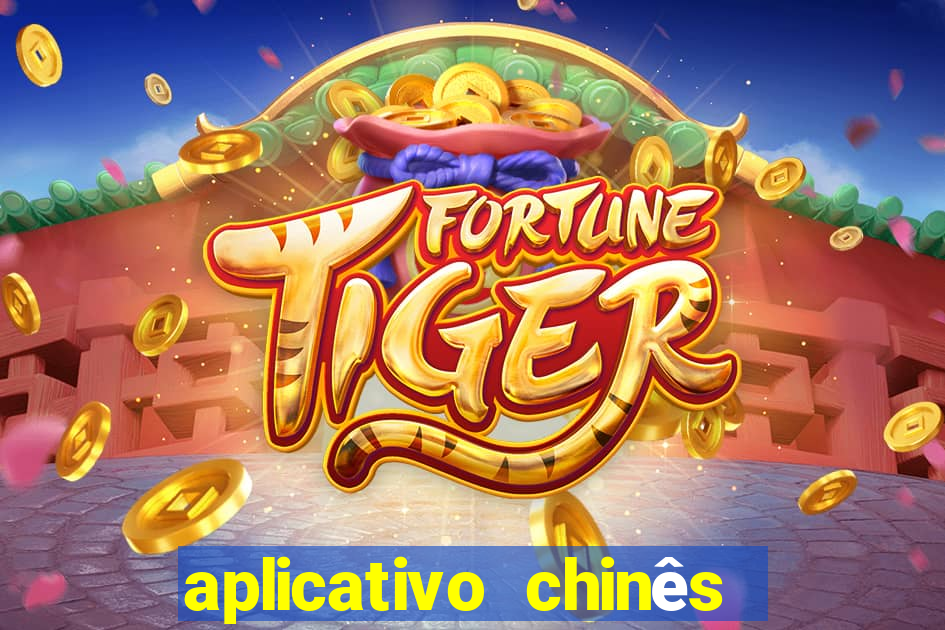 aplicativo chinês de jogos