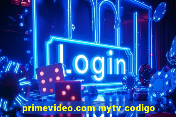 primevideo.com mytv codigo