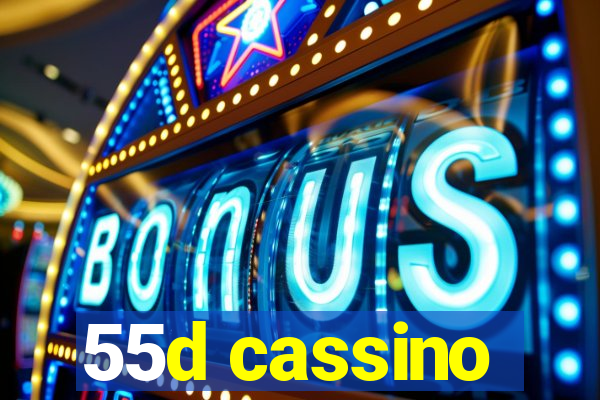 55d cassino