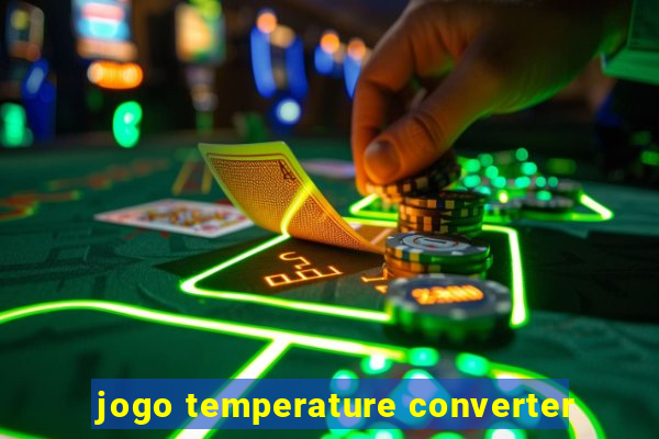 jogo temperature converter