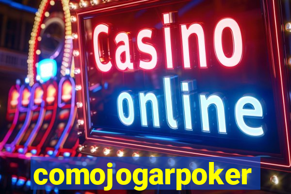 comojogarpoker