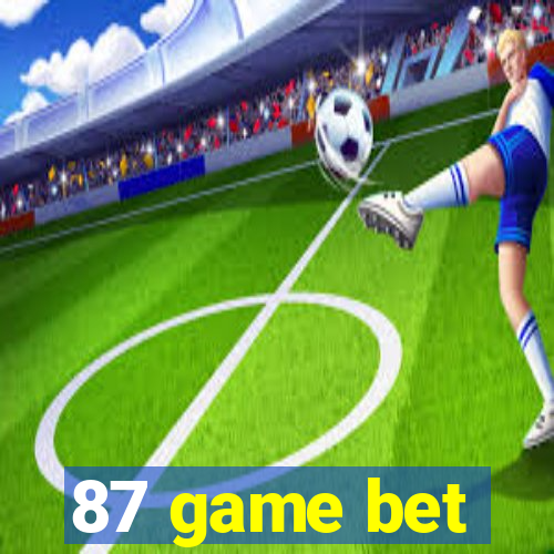 87 game bet