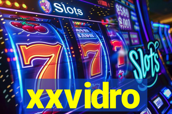 xxvidro