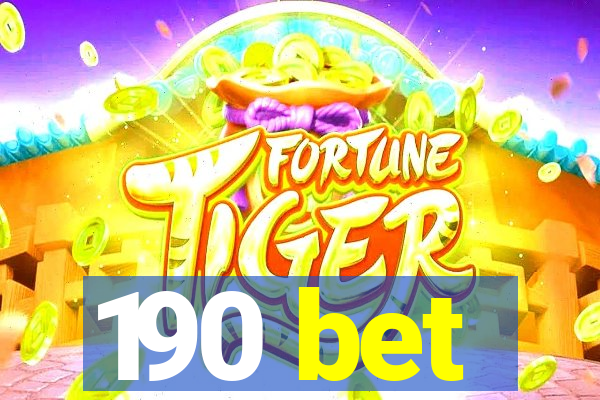 190 bet