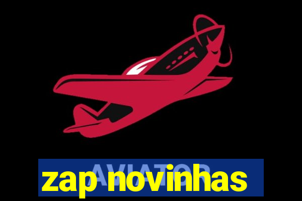 zap novinhas