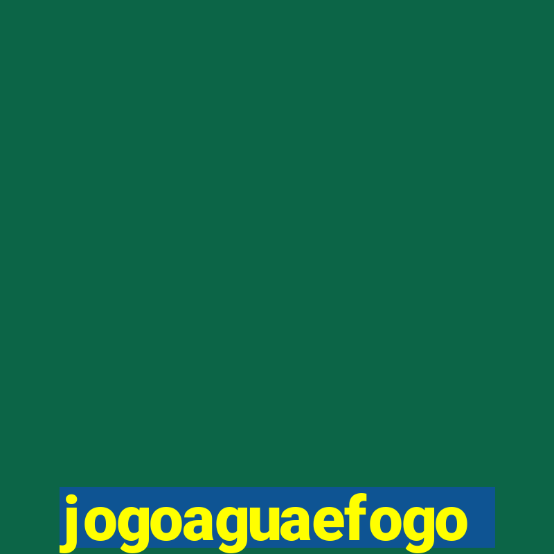 jogoaguaefogo