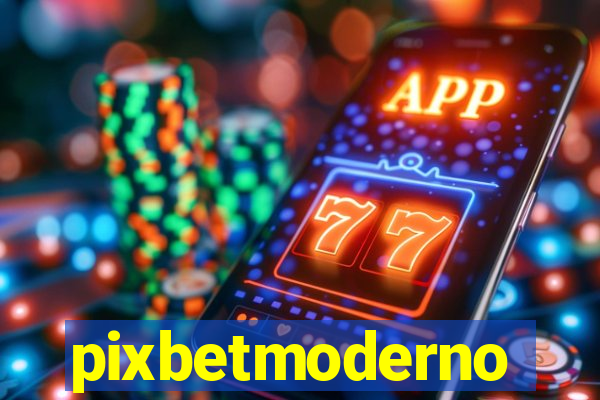 pixbetmoderno