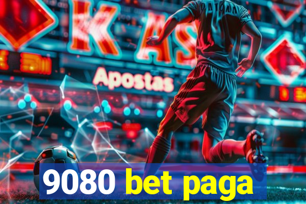 9080 bet paga