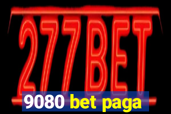 9080 bet paga