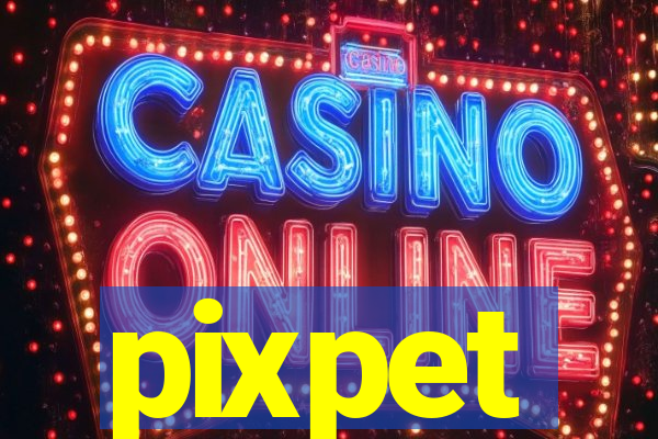 pixpet