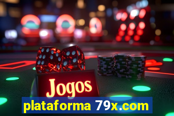 plataforma 79x.com