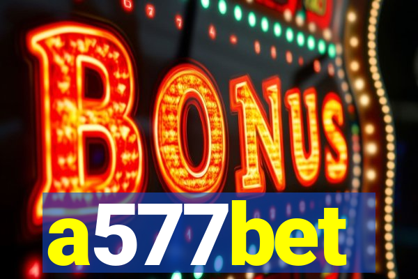 a577bet