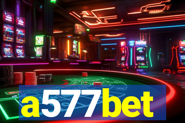 a577bet