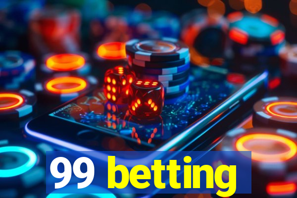 99 betting