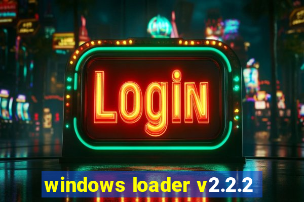 windows loader v2.2.2