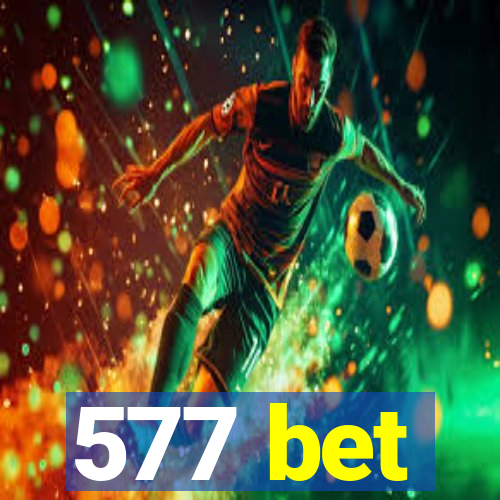 577 bet