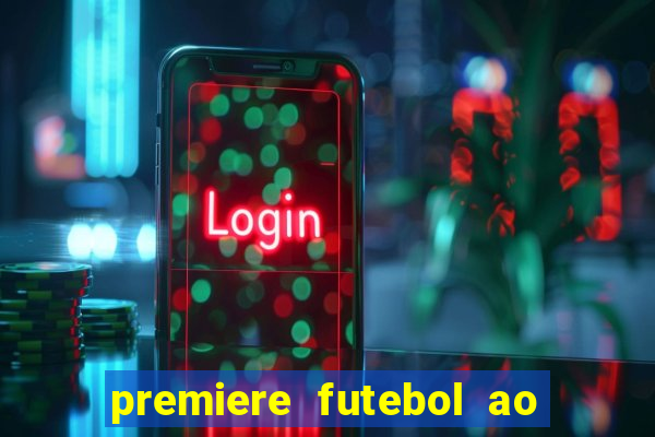 premiere futebol ao vivo hd