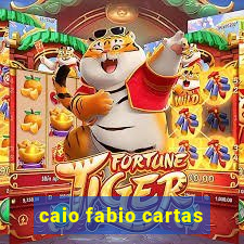 caio fabio cartas