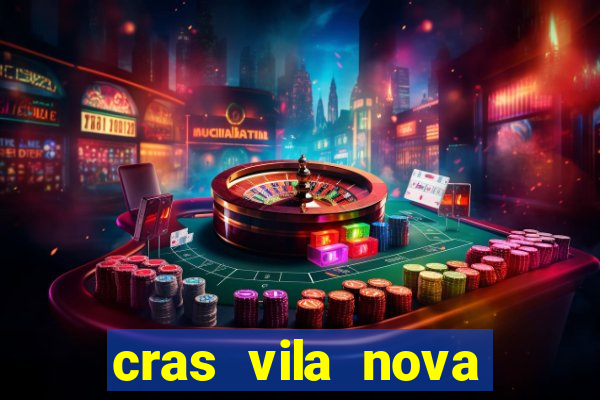 cras vila nova itapeva sp