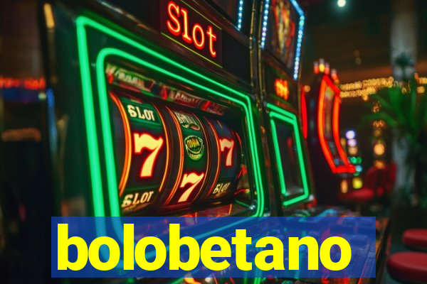 bolobetano