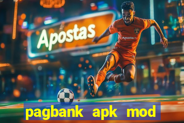 pagbank apk mod dinheiro infinito