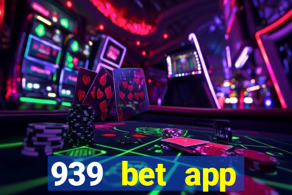 939 bet app download apk