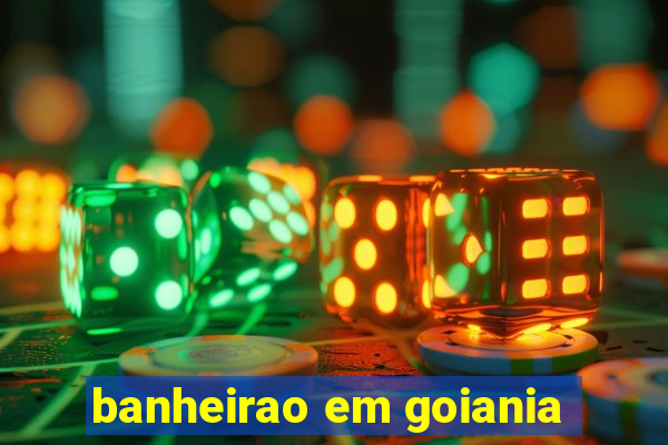 banheirao em goiania