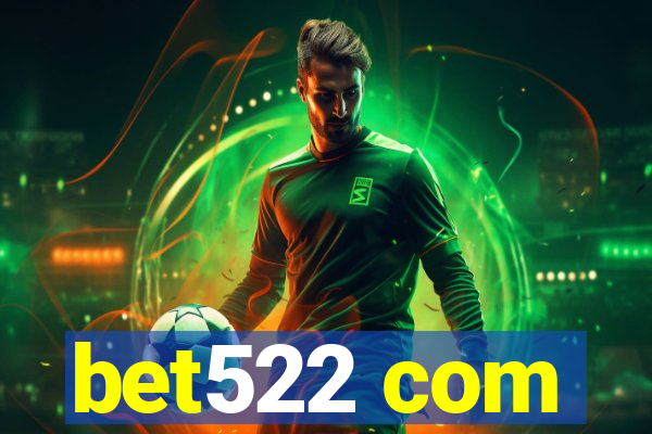 bet522 com