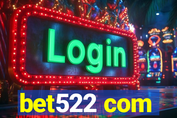 bet522 com