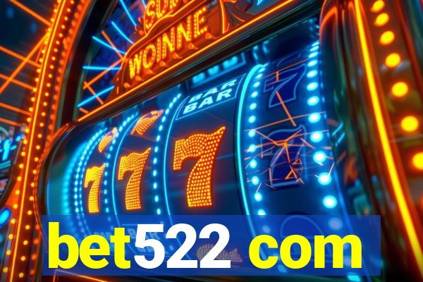 bet522 com